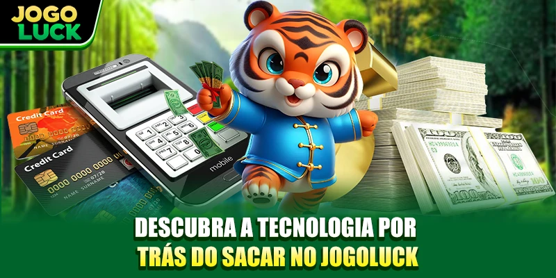 Descubra a tecnologia por trás do sacar no JOGOLUCK